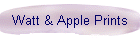 Watt & Apple Prints